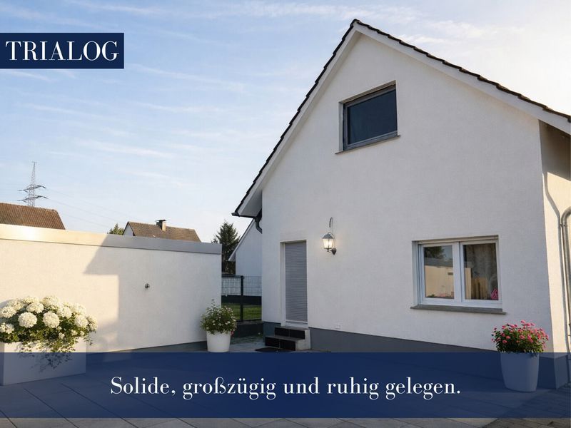 Solide, großzügig und ruhig gelegen.